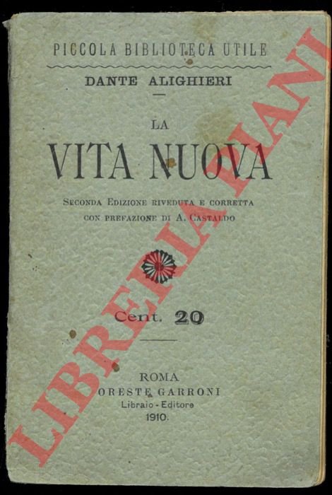 La vita nuova. Con prefazione e note di Augusto Castaldo.