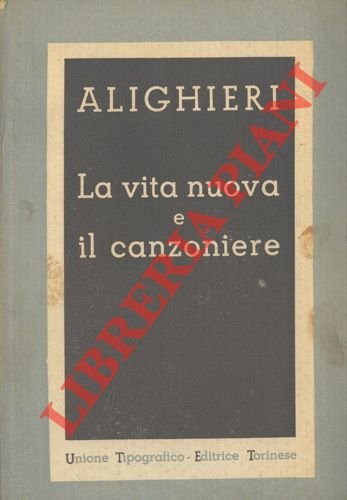 La Vita Nuova e Il Canzoniere.
