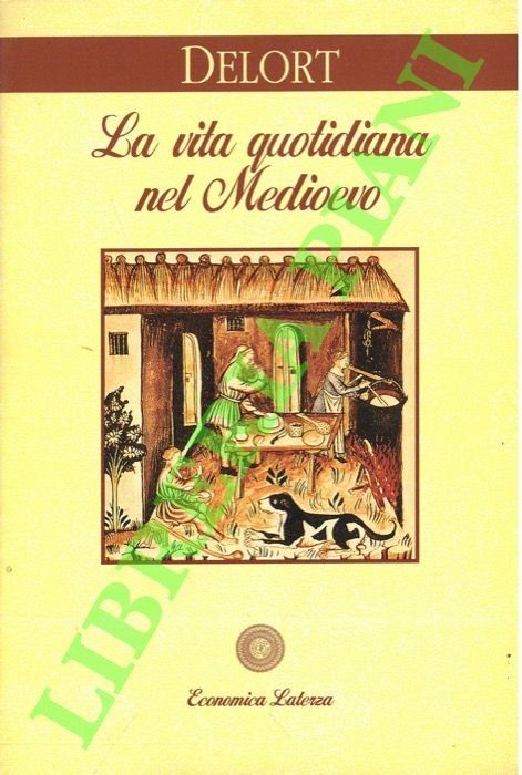 La vita quotidiana nel Medioevo.