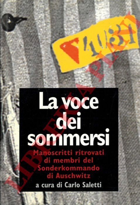 La voce dei sommersi. Manoscritti ritrovati di membri del Sonderkommando …