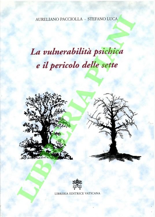 La vulnerabilità psichica e il pericolo delle sette.