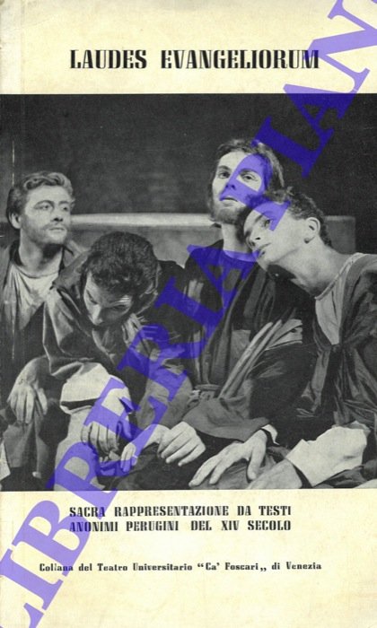 Laudes evangeliorum. Sacra rapprensentazione da testi anonimi perugini del XIV …