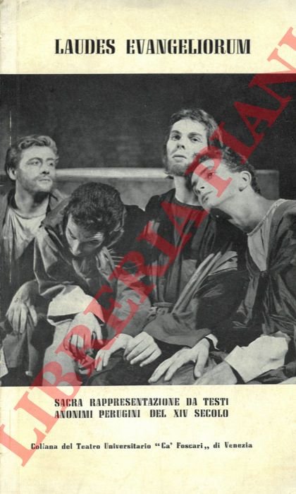 Laudes evangeliorum. Sacra rapprensentazione da testi anonimi perugini del XIV …
