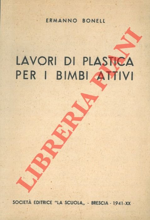 Lavori di plastica per i bimbi attivi.