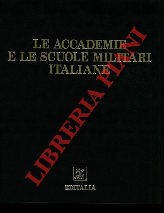 Le accademie e le scuole militari italiane.
