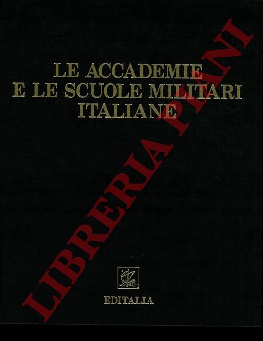 Le accademie e le scuole militari italiane.