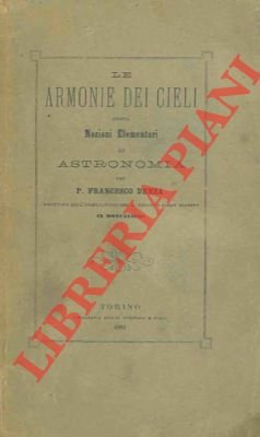 Le armonie dei cieli ossia nozioni elementari di astronomia.