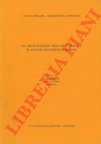 Le articolazioni dell'arte magica in antichi documenti canonici.