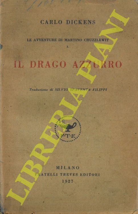Le avventure di Martino Chuzzlewit. I. Il drago azzurro.
