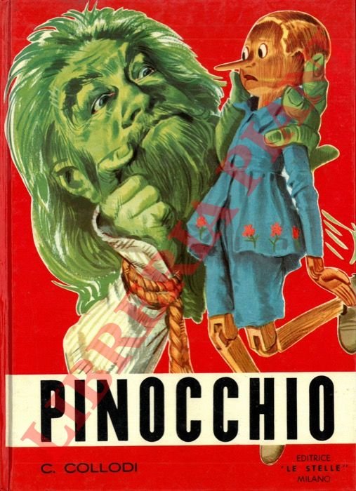 Le avventure di Pinocchio. Storia di un burattino. Illustrata da …