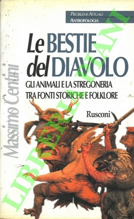 Le bestie del diavolo. Gli animali e la stregoneria tra …