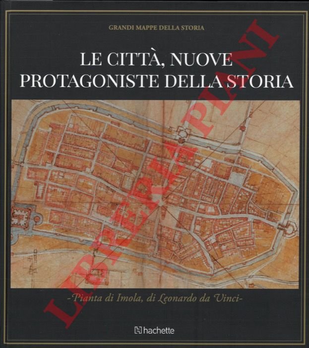 Le città, nuove protagoniste della storia. Pianta di Imola, di …