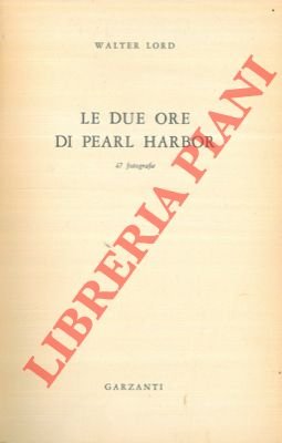 Le due ore di Pearl Harbor.