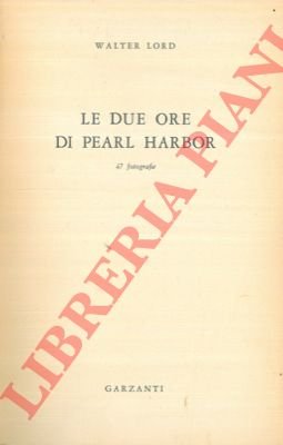 Le due ore di Pearl Harbor.