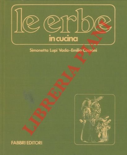 Le erbe in cucina.