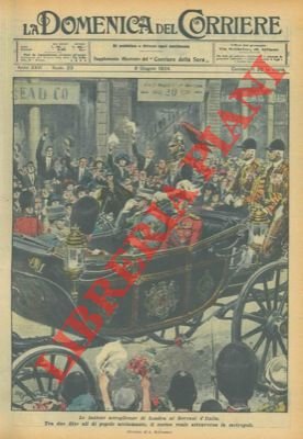 Le fastose accoglienze di Londra ai Sovrani d'Italia.