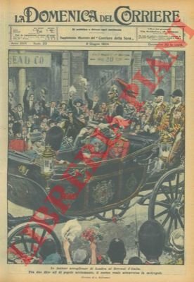 Le fastose accoglienze di Londra ai Sovrani d'Italia.
