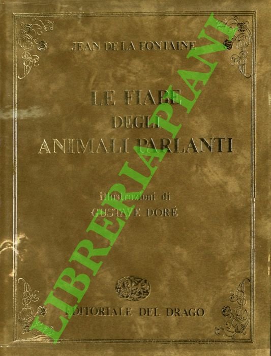 Le fiabe degli animali parlanti illustrate da Gustave Doré.