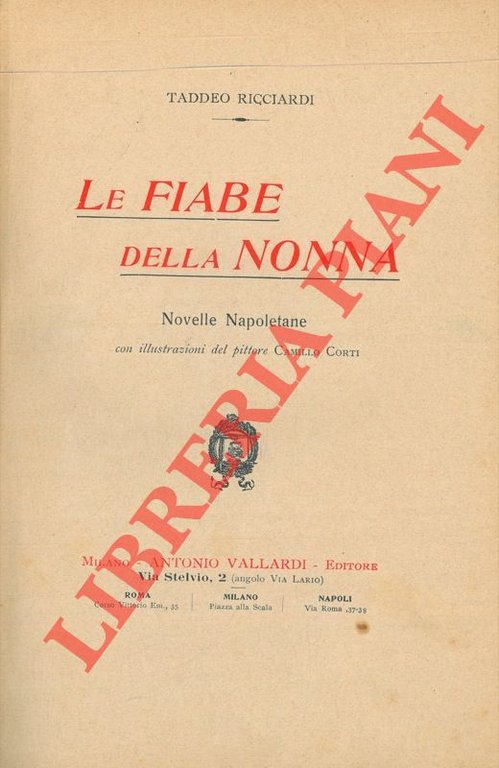 Le fiabe della nonna. Novelle napoletane con illustrazioni del pittore …
