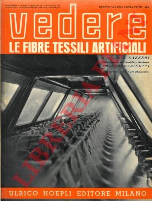 Le fibre tessili artificiali. "Vedere".