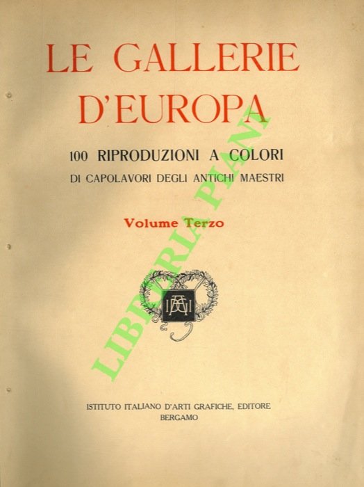 Le Gallerie d'Europa. 100 riproduzioni a colori di capolavori degli …