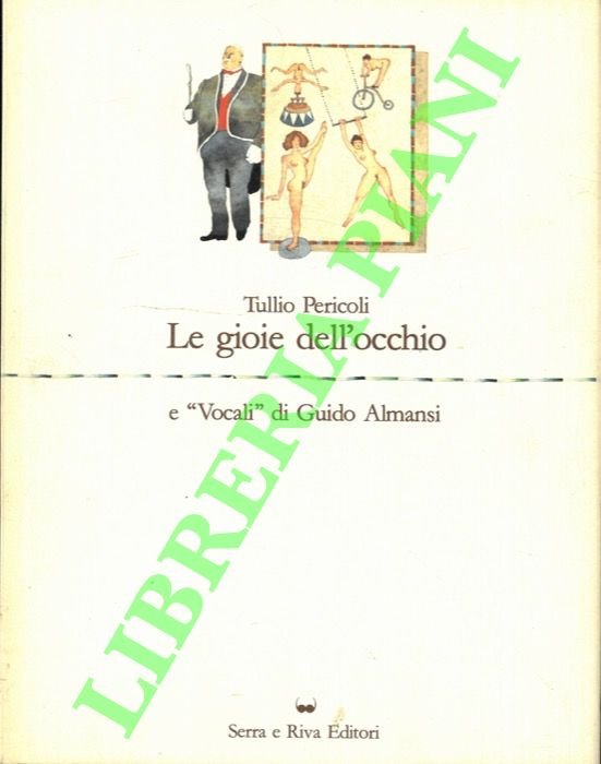 Le gioie dell'occhio e "Vocali" di Guido Almansi.