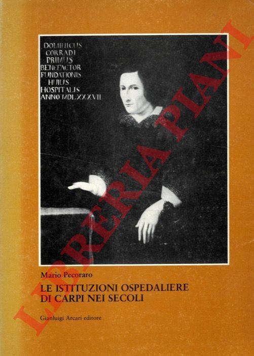 Le istituzioni ospedaliere di Carpi nei secoli (dalle origini alla …