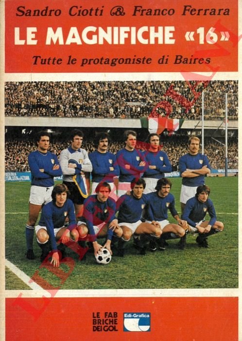 Le magnifiche “16”. Tutte le protagoniste di Baires.