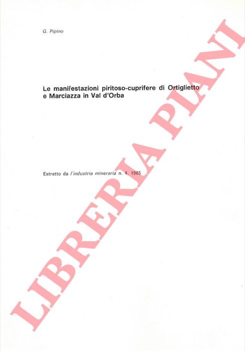 Le manifestazioni piritoso-cuprifere di Ortiglietto e Marciazza in Val d'Orba.