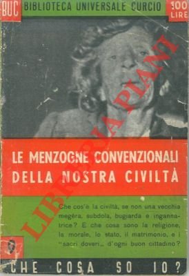 Le menzogne convenzionali della nostra civiltà.