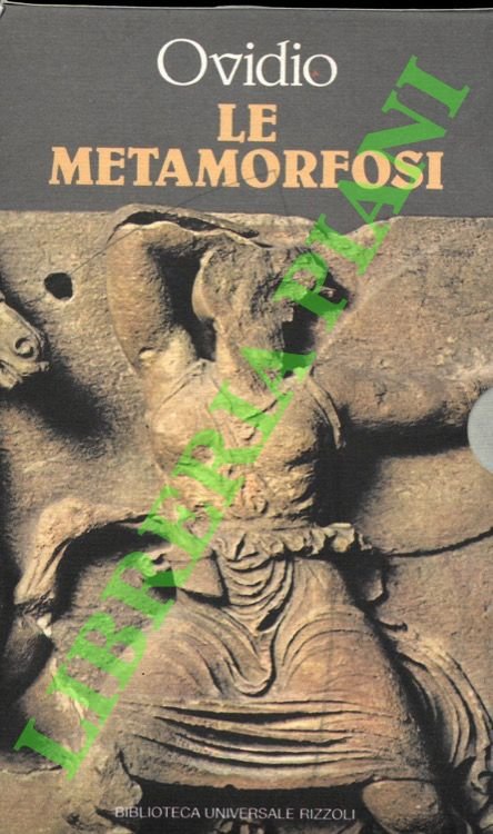 Le metamorfosi.