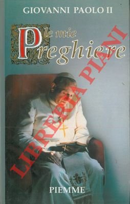 Le mie preghiere.