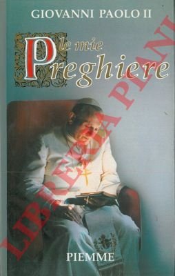 Le mie preghiere.