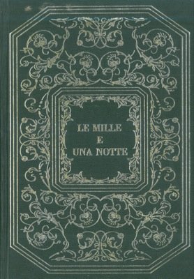 Le mille e una notte. (Racconti d'amore).