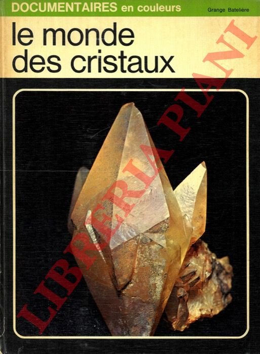 Le monde des cristaux.
