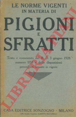 Le norme vigenti in materia di pigioni e sfratti. Testo …