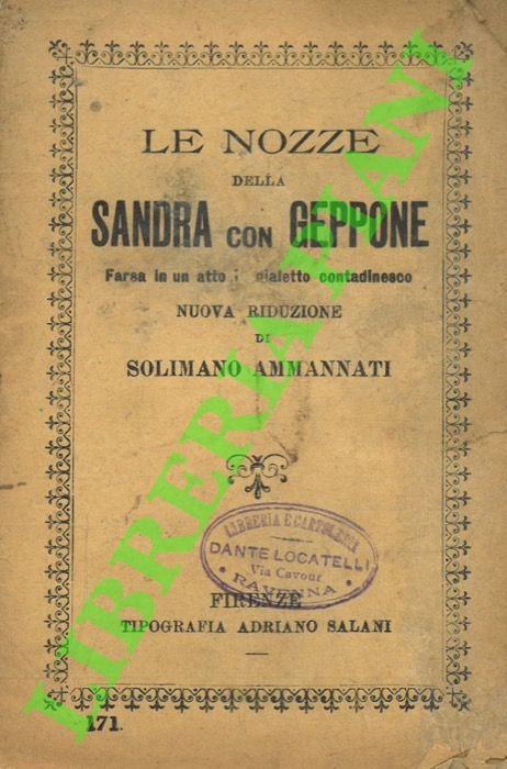 Le nozze della Sandra con Geppone. Farsa in un atto, …