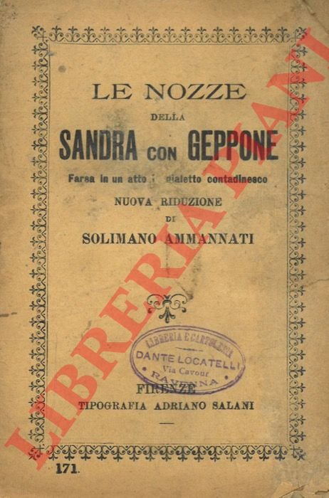 Le nozze della Sandra con Geppone. Farsa in un atto, …