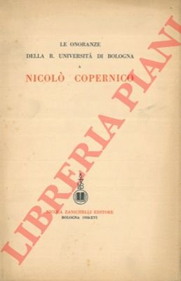 Le onoranze della R. Università di Bologna a Nicolò Copernico.