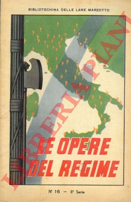 Le opere del Regime.