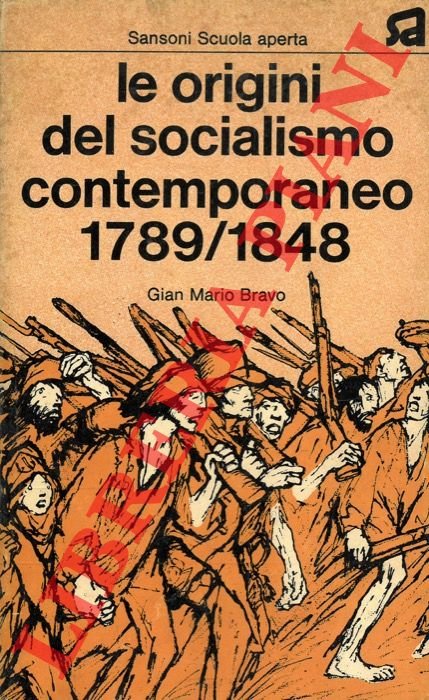Le origini del socialismo contemporaneo 1789/1848.