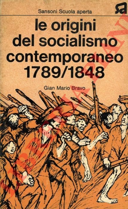 Le origini del socialismo contemporaneo 1789/1848.