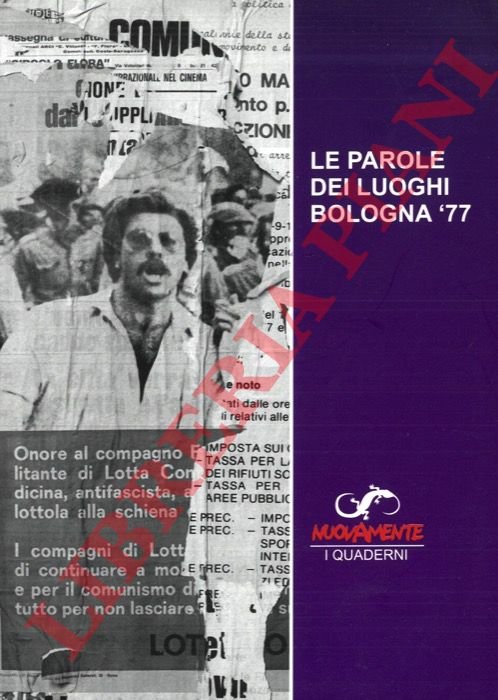 Le parole dei luoghi. Bologna '77. | Immagine Gallery 3