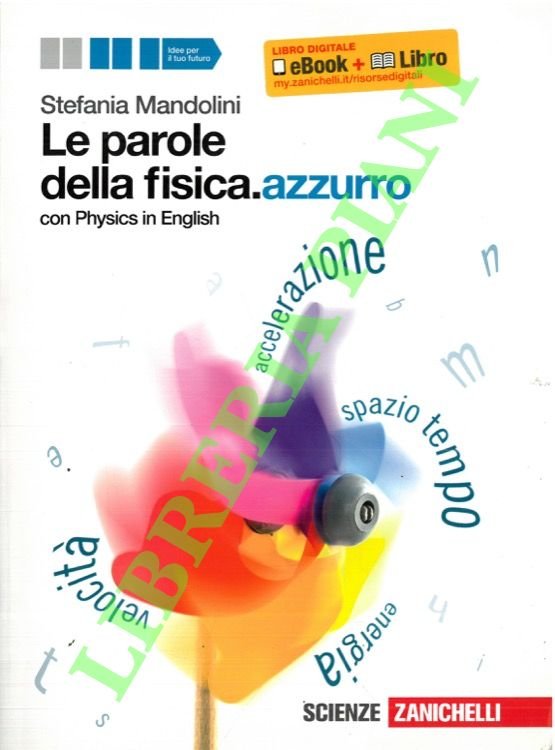 Le parole della fisica. Azzurro. Con Physics in english.