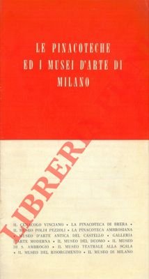 Le pinacoteche ed i musei d'arte di Milano.