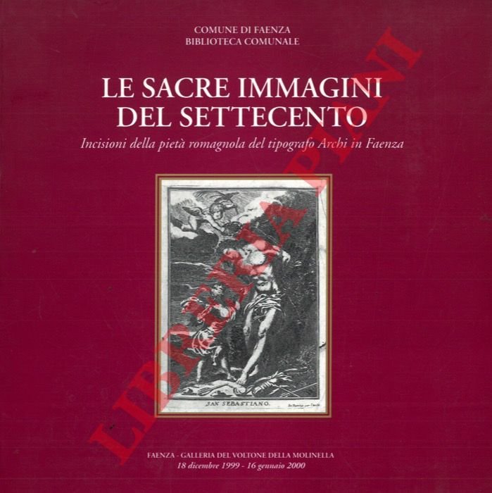 Le sacre immagini del Settecento. Incisioni della pietà romagnola del …