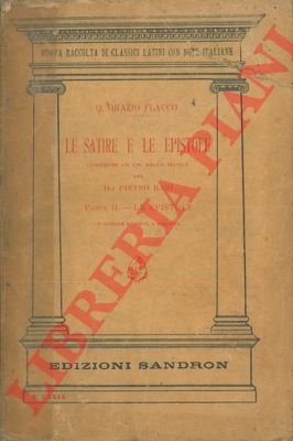 Le satire e Le epistole. Parte II. Le epistole.
