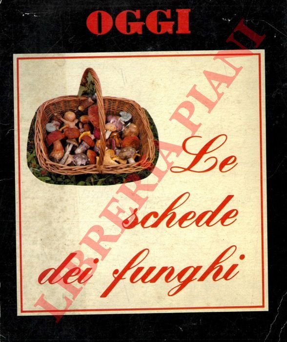 Le schede dei funghi.