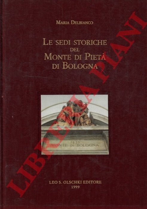 Le sedi storiche del Monte di Pietà di Bologna.