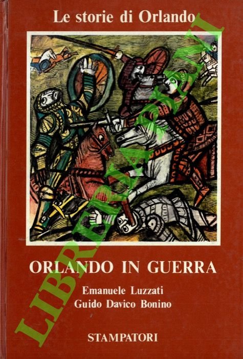 Le storie di Orlando. Orlando in guerra.